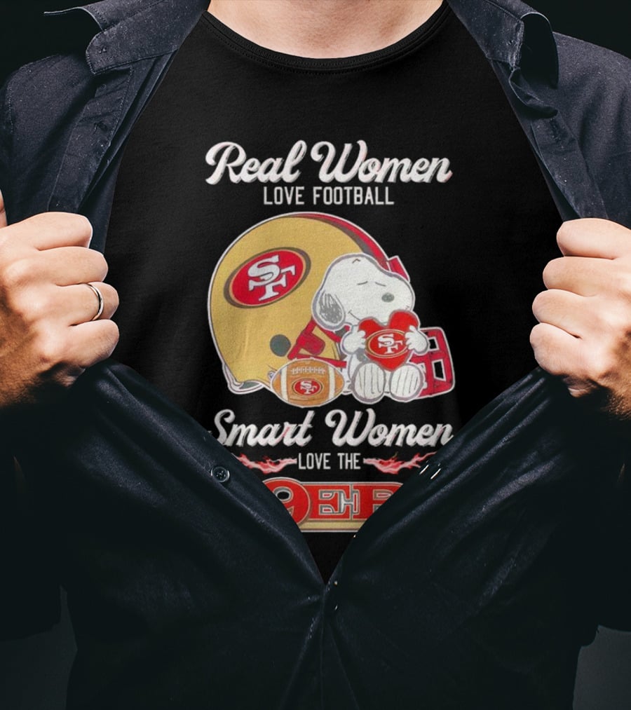 Snoopy Real Women Love Football Smart Women Love The San Francisco 49Ers Peanuts 49Ers Helmet T-Shirt