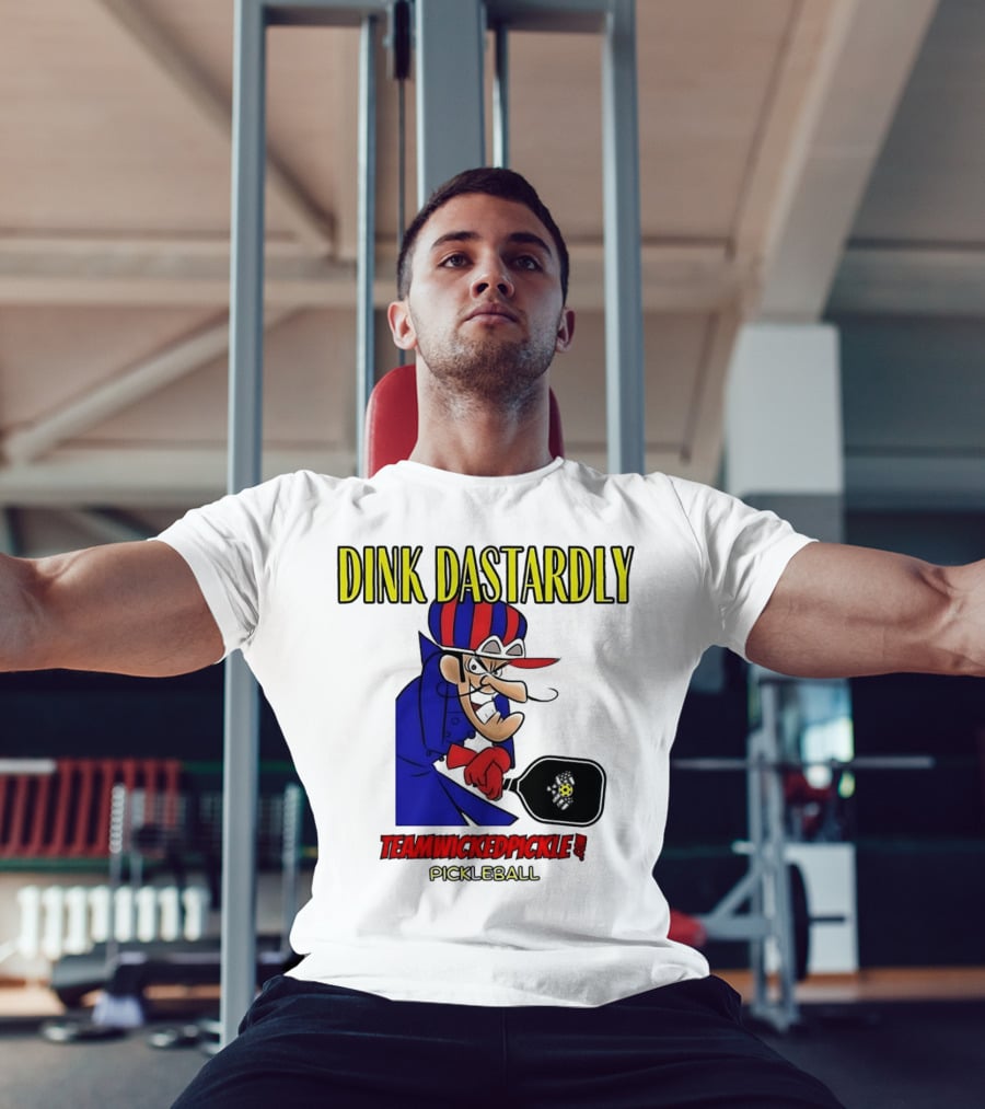 Dink Dastardly Teamwickedpickle Pickleball T-Shirt