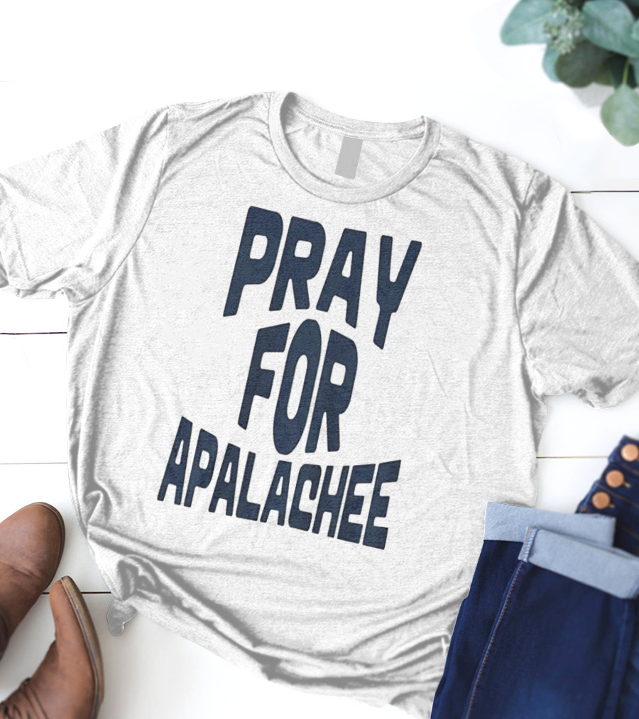 Pray For Apalachee T-Shirt