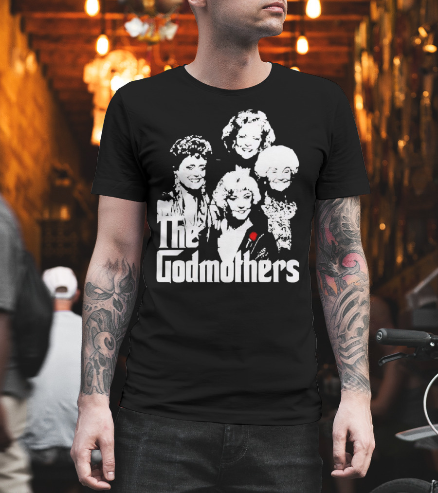 The Godmothers Golden Girls T-Shirt