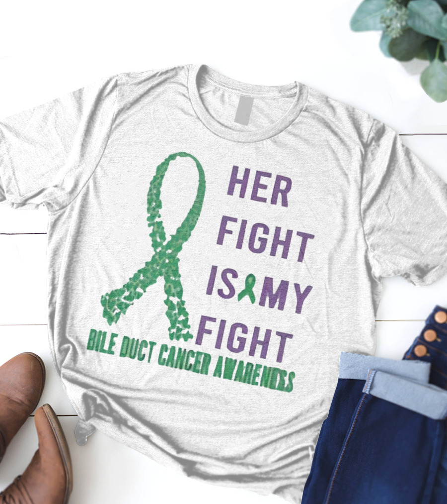 Her Fight Is My Fight Bile Duct Cancer Awareness T-Shirt