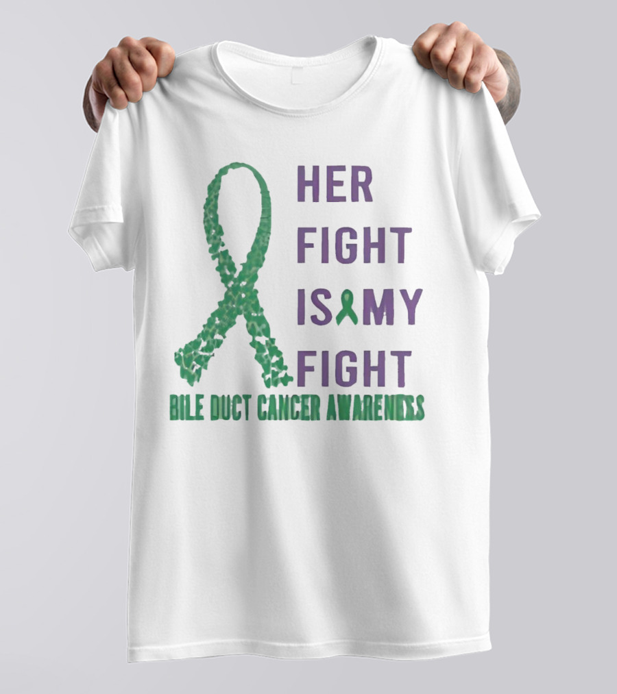Her Fight Is My Fight Bile Duct Cancer Awareness T-Shirt