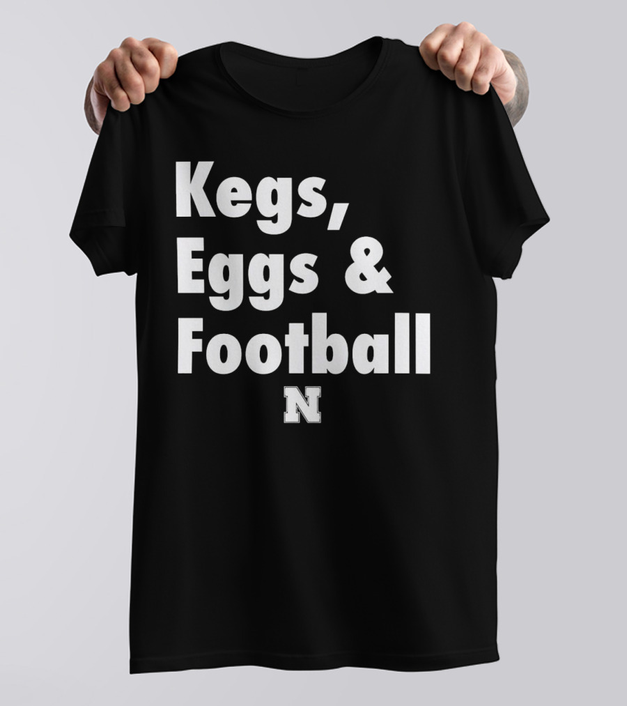 Nebraska Huskers Kegs Eggs And Football N T-Shirt