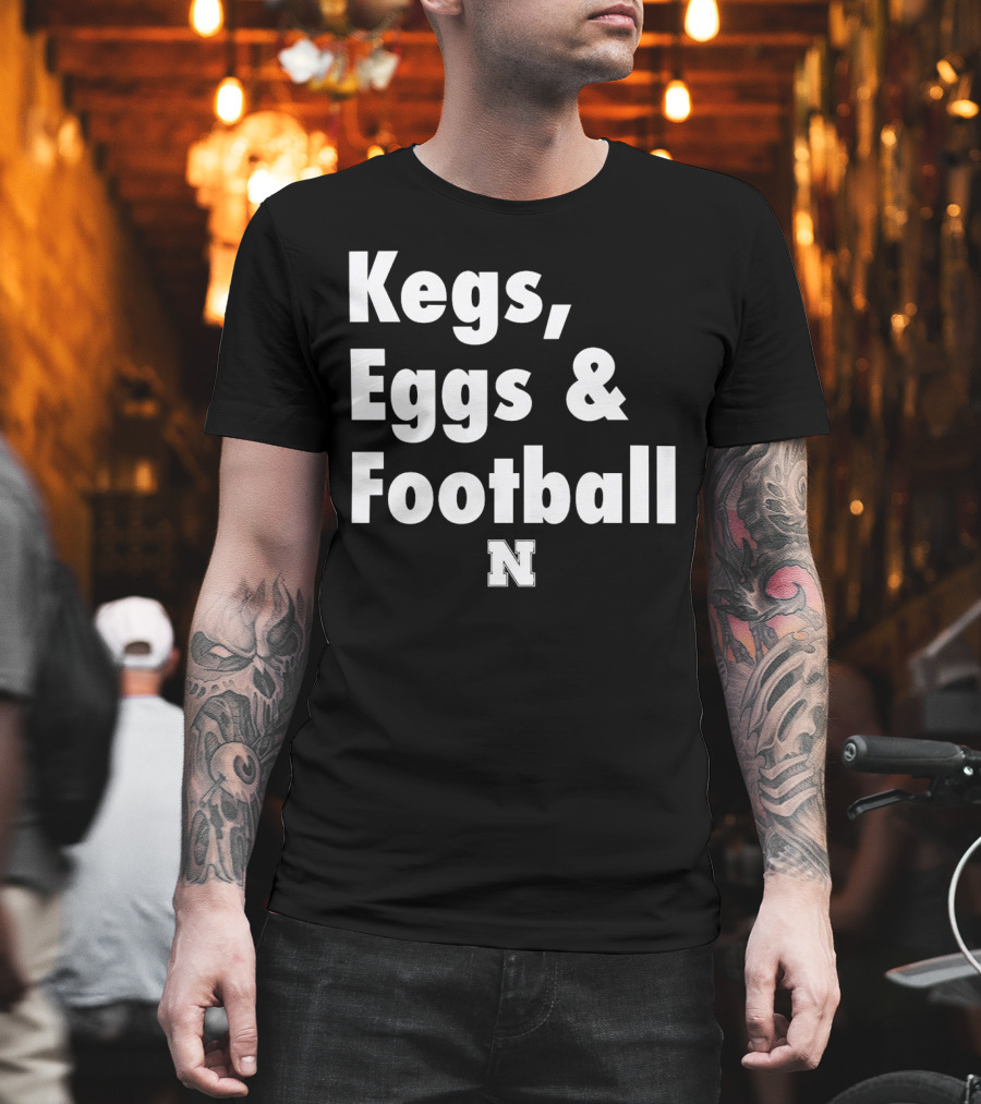 Nebraska Huskers Kegs Eggs And Football N T-Shirt