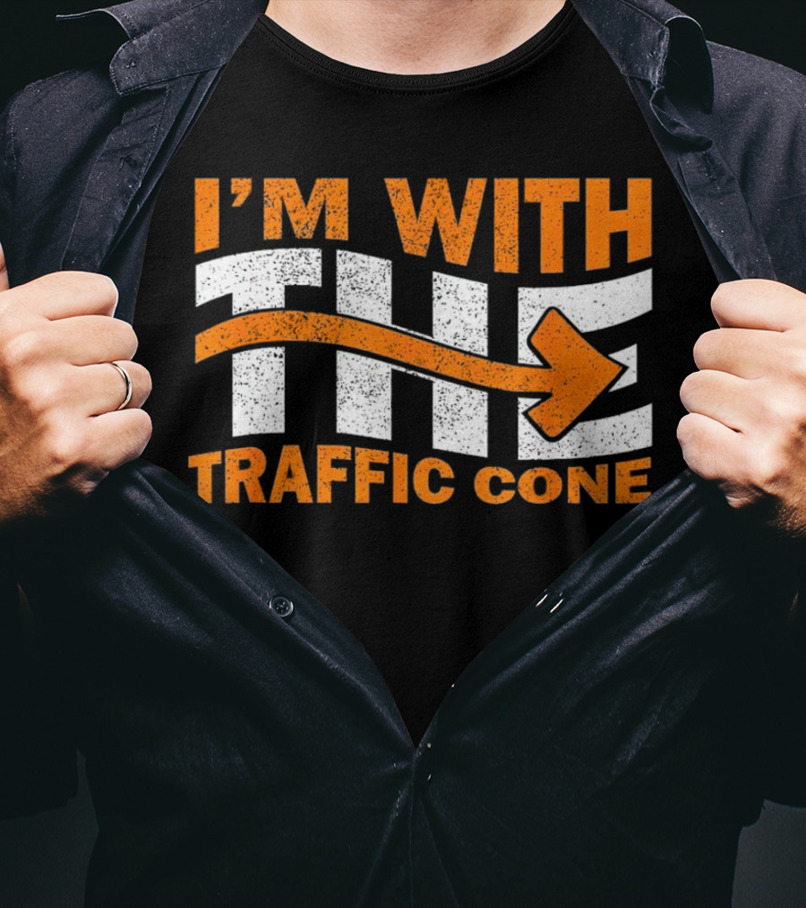I’m With The Traffic Cone Arrow Humor T-Shirt