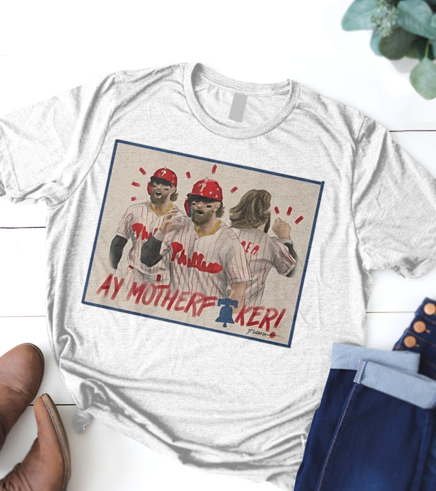 Bryce Harper Ay Motherf Ker Phillies Philadelphia T-Shirt