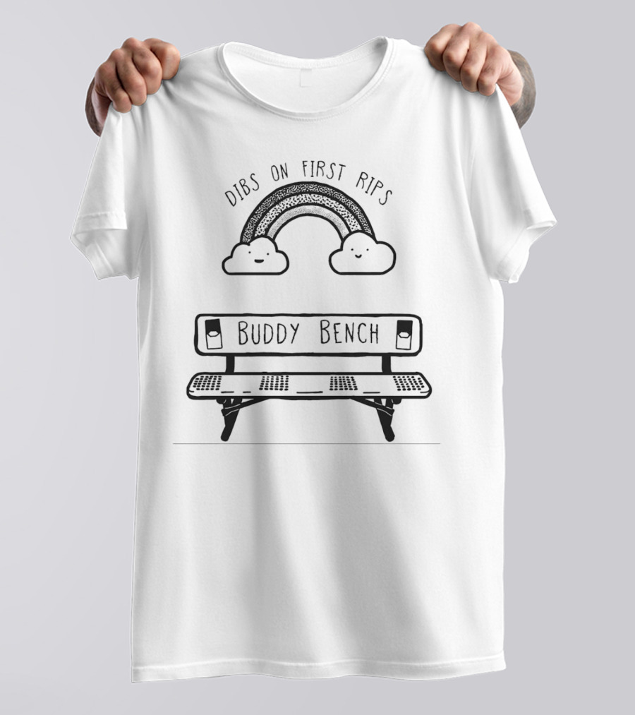 Dibs On First Rips Rainbow Buddy Bench T-Shirt