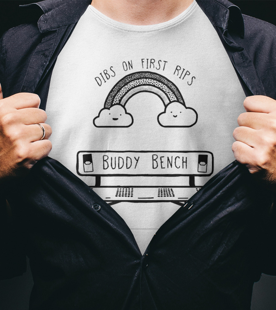 Dibs On First Rips Rainbow Buddy Bench T-Shirt
