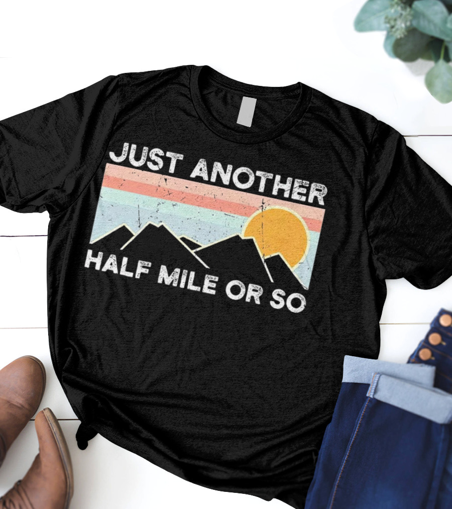 Just Another Half Mile Or So Vintage Mountains Sunset T-Shirt