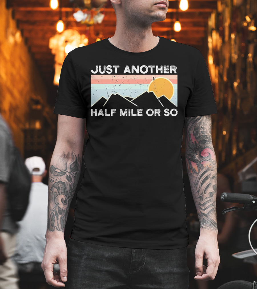 Just Another Half Mile Or So Vintage Mountains Sunset T-Shirt
