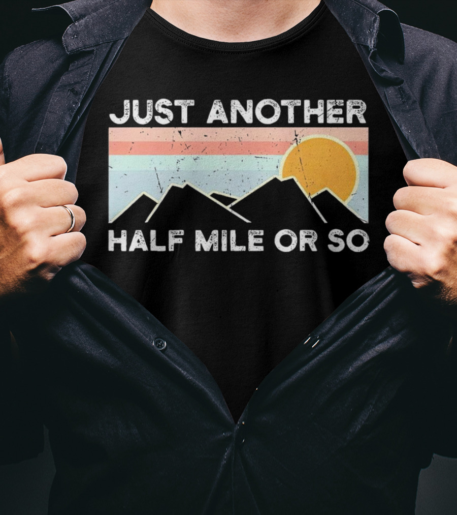 Just Another Half Mile Or So Vintage Mountains Sunset T-Shirt