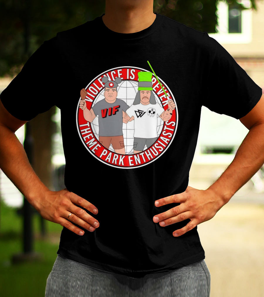 Violence Is Forever Theme Park Enthusiasts VIF Iconic Characters With Lightsaber And Turkey Leg T-Shirt