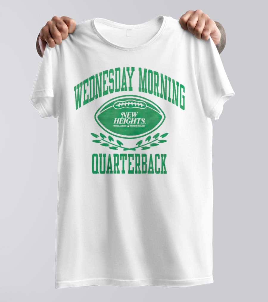 Wednesday Morning Quarterback New Heights With Jason And Travis Kelce T-Shirt