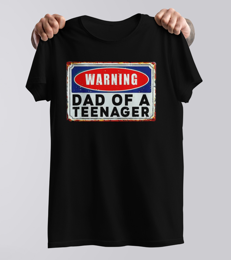 Warning Dad Of A Teenager Retro Sign T-Shirt