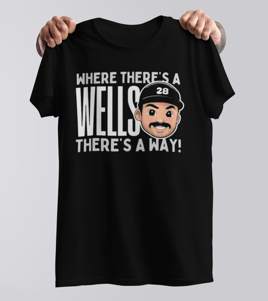 Where There’s A Wells There’s A Way Austin Wells New York Yankees 28 T-Shirt