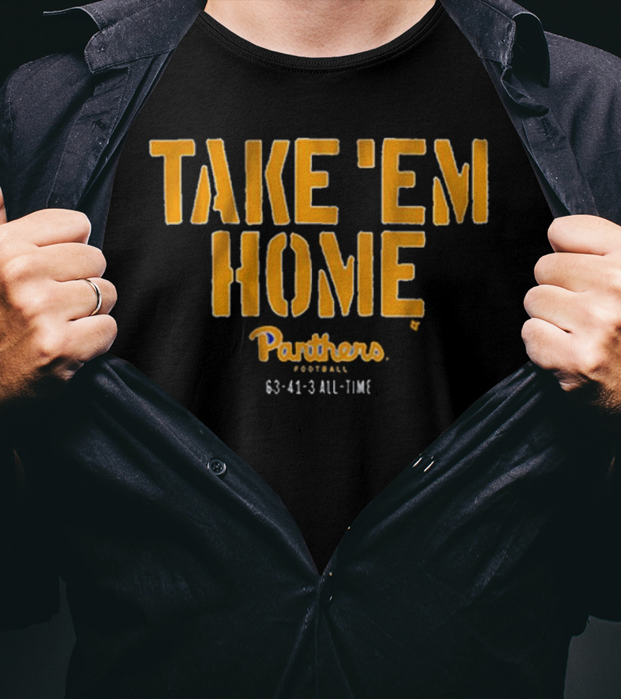Take 'Em Home Panthers Football 63-41-3 All-Time T-Shirt