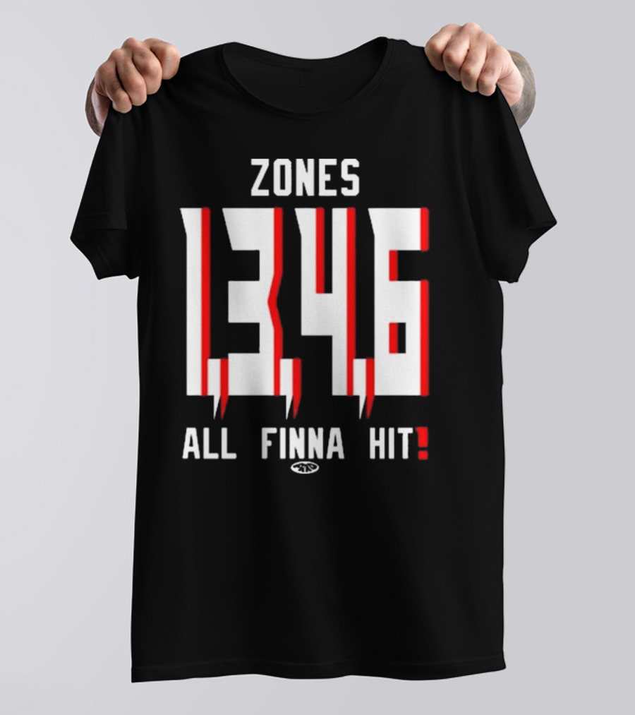 Zones 1 3 4 6 All Finna Hit Freakorico ATL Hoe T-Shirt