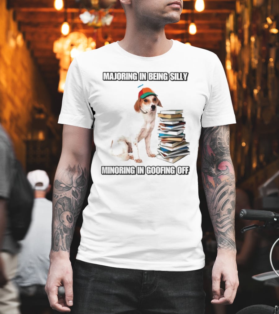 Majoring In Being Silly Minoring In Goofing Off With A Colorful Cap-Wearing Dog And Stack Of Books T-Shirt