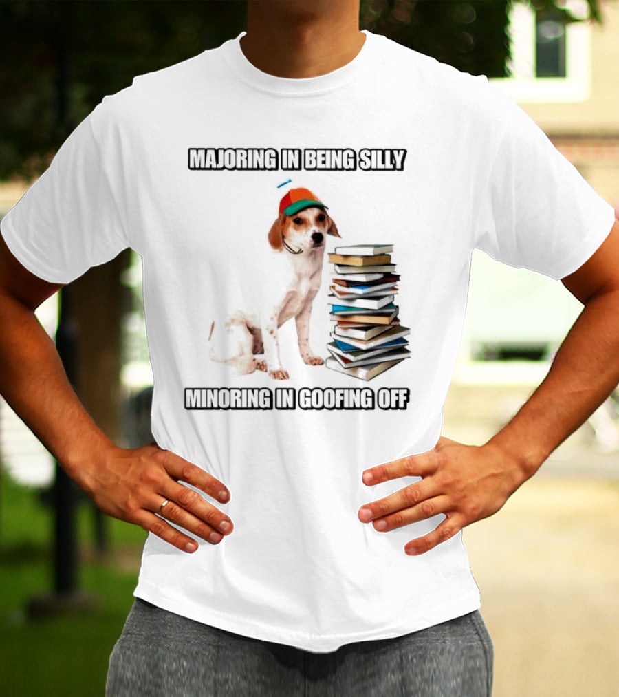 Majoring In Being Silly Minoring In Goofing Off With A Colorful Cap-Wearing Dog And Stack Of Books T-Shirt
