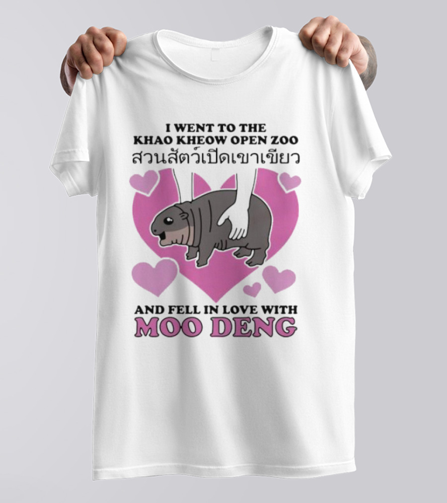 I Went To The Khao Kheow Open Zoo And Fell In Love With Moo Deng T-Shirt