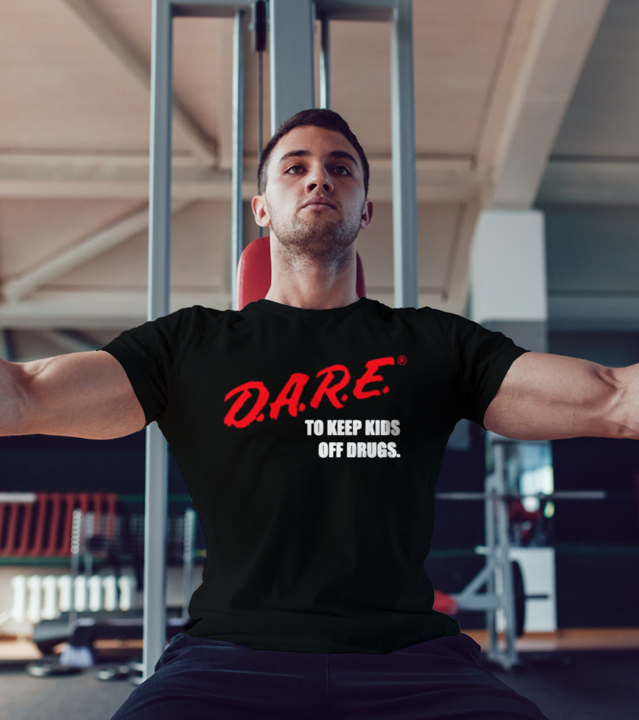 D.A.R.E. Program To Keep Kids Off Drugs T-Shirt