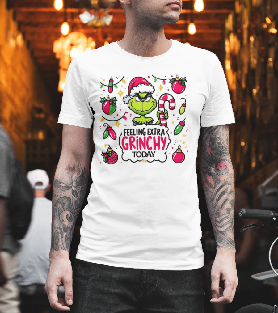 Feeling Extra Grinchy Today Christmas Grinch Santa Hat Candy Cane Ornaments T-Shirt