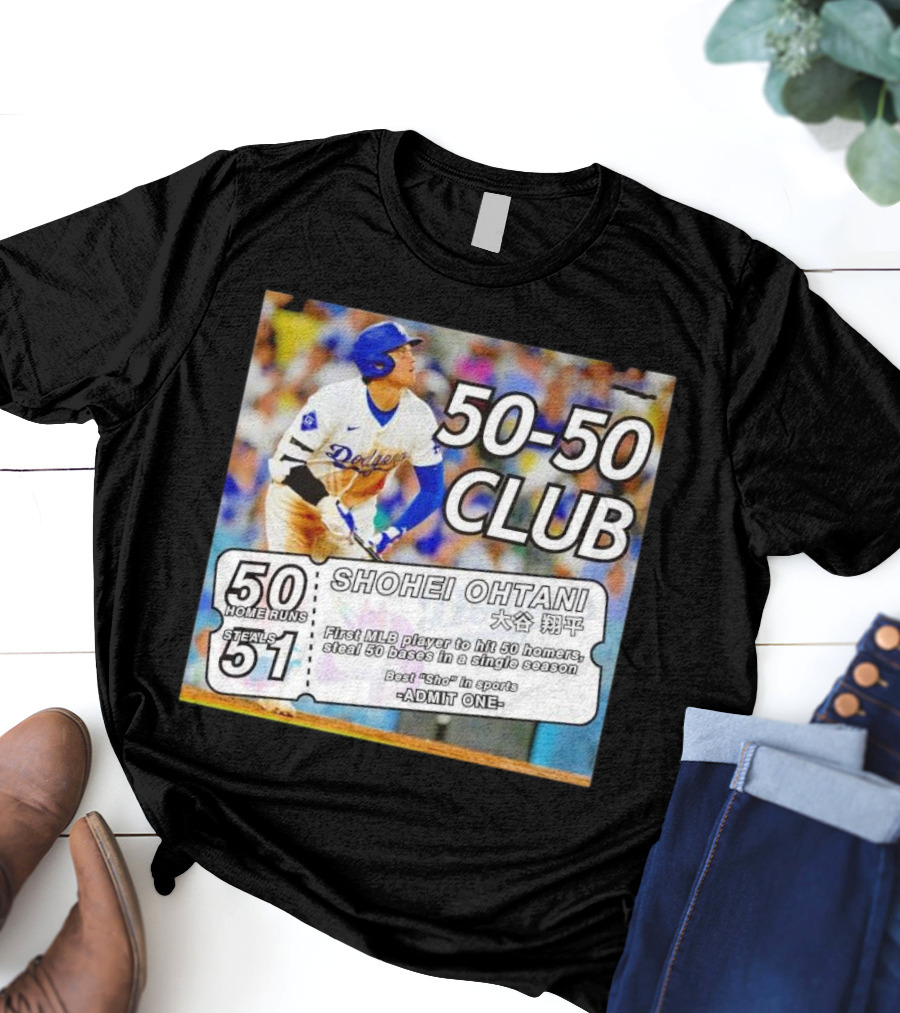 50-50 Club Shohei Ohtani First MLB Player To Hit 50 Homers Steal 50 Bases In Single Season T-Shirt