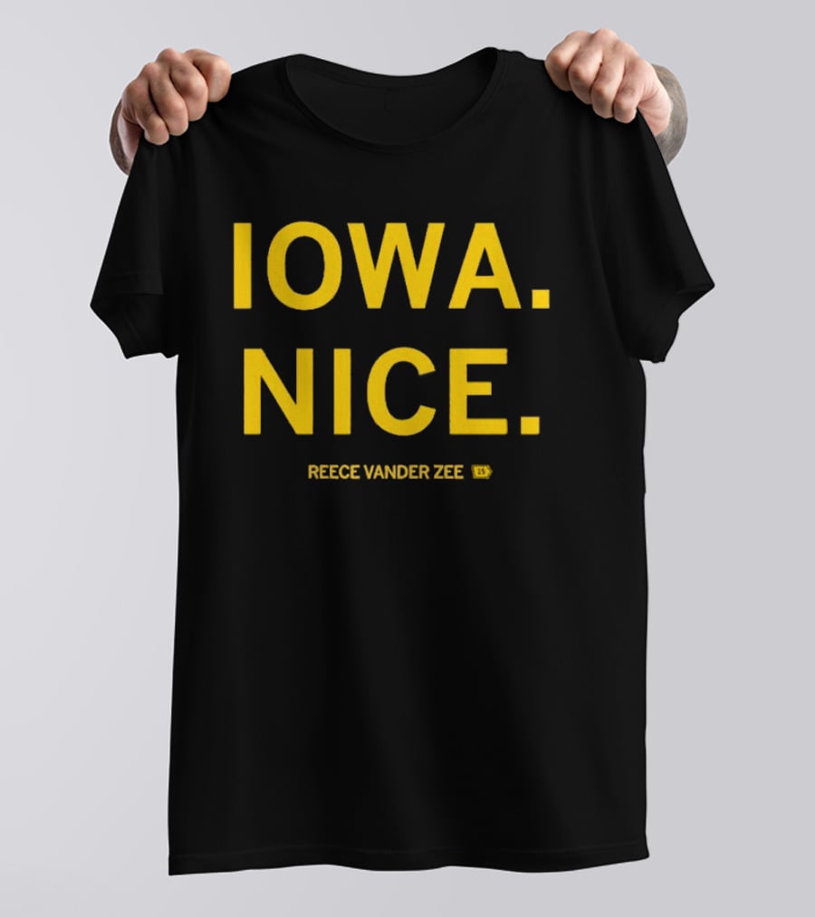 IOWA NICE REECE VANDER ZEE ISU T-Shirt