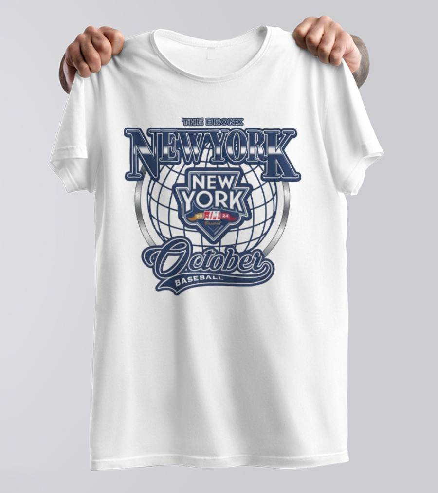 The Bronx New York October Baseball Yankees MLB T-Shirt
