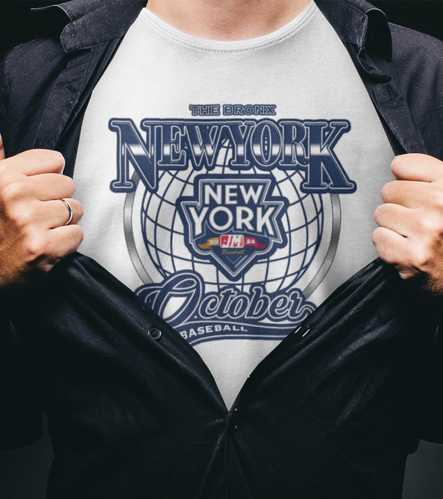 The Bronx New York October Baseball Yankees MLB T-Shirt