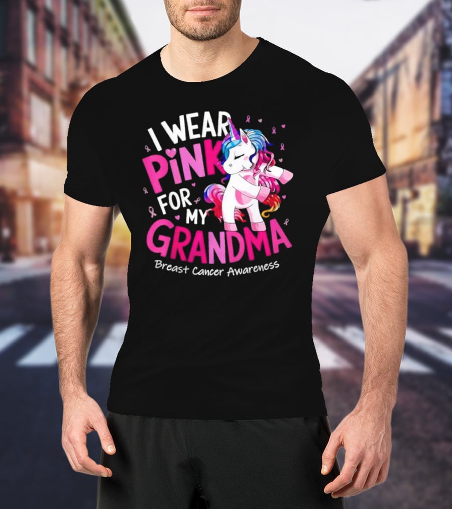 I Wear Pink For My Grandma Unicorn Breast Cancer Awareness T-Shirt