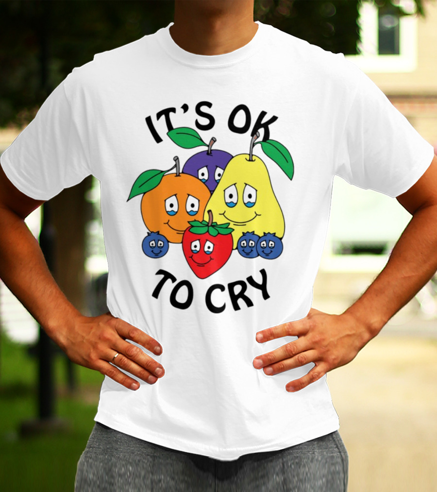 Chnge Fruits It's Ok To Cry With Smiling Cartoon Fruit Faces T-Shirt