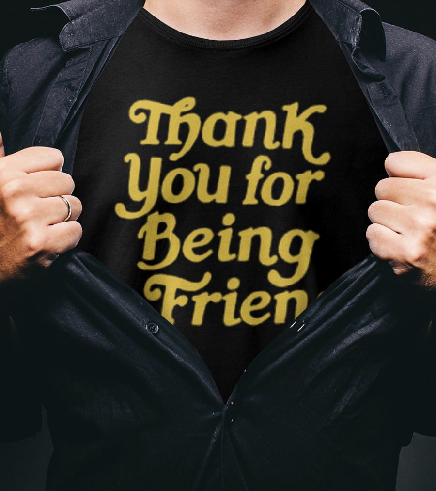 Thank You For Being A Friend Homage T-Shirt