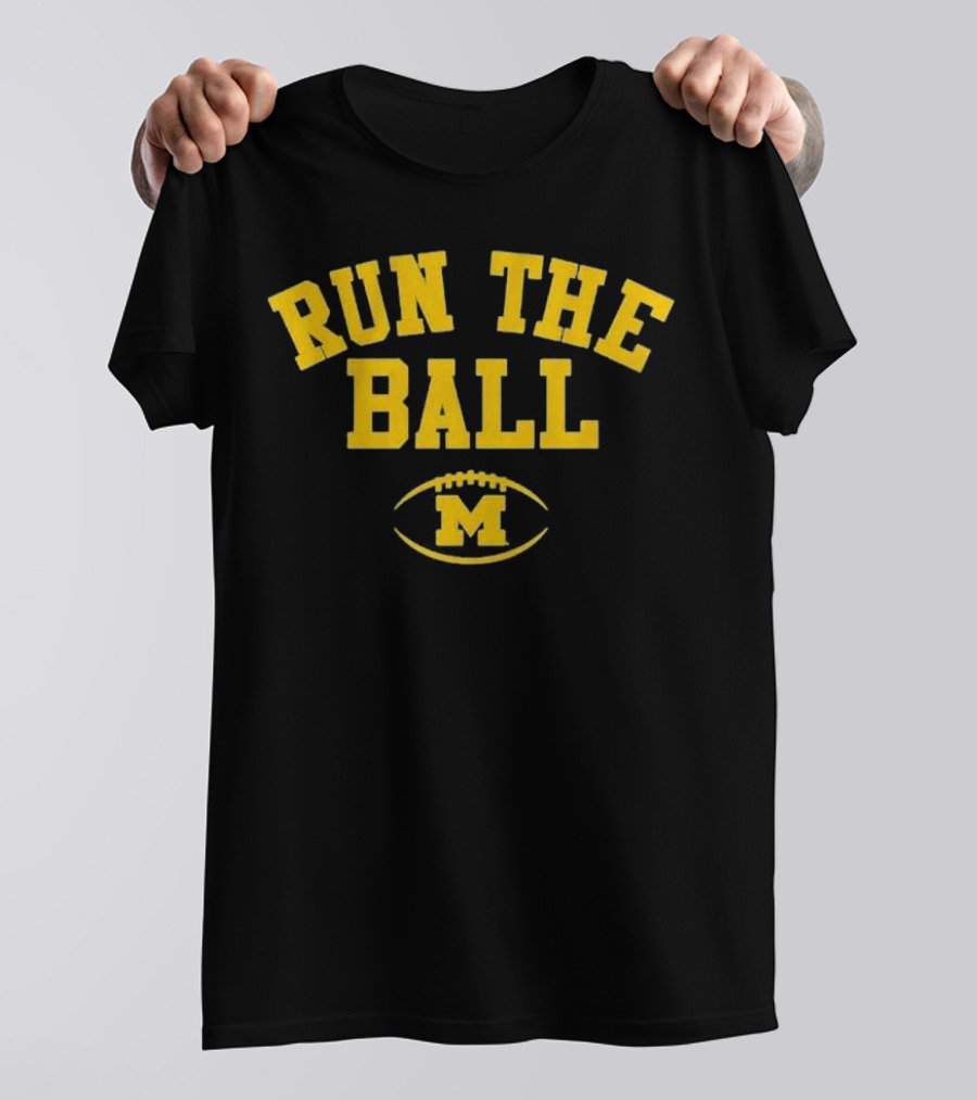Run The Ball Michigan Wolverines Football M T-Shirt