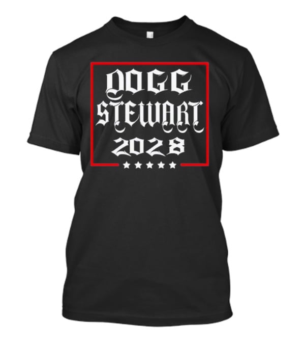 Dogg Stewart 2028 Campaign Theme With Stars And Red Border T-Shirt