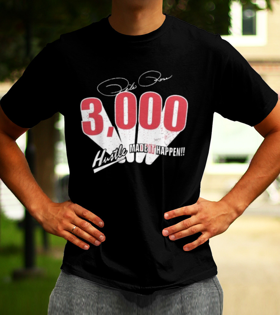 Pete Rose Hustle 3000 Made It Happen T-Shirt