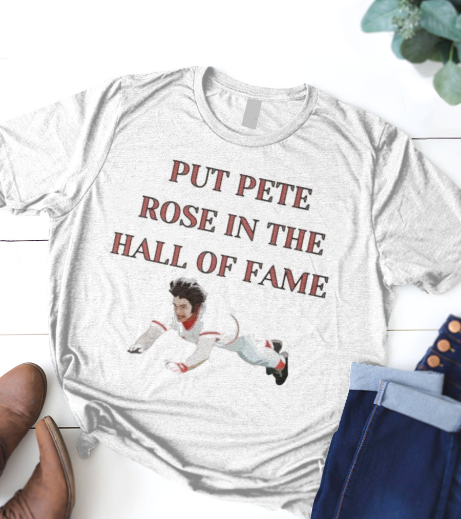 Put Pete Rose In The Hall Of Fame Sliding Baseball Player T-Shirt