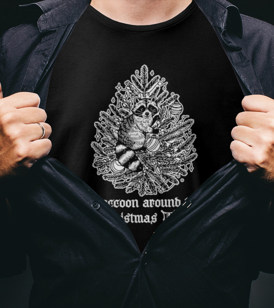 Raccoon Around The Christmas Tree Holiday T-Shirt