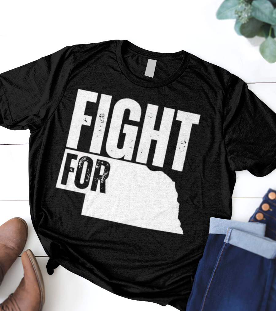 Fight For Nebraska State Passion And Pride T-Shirt