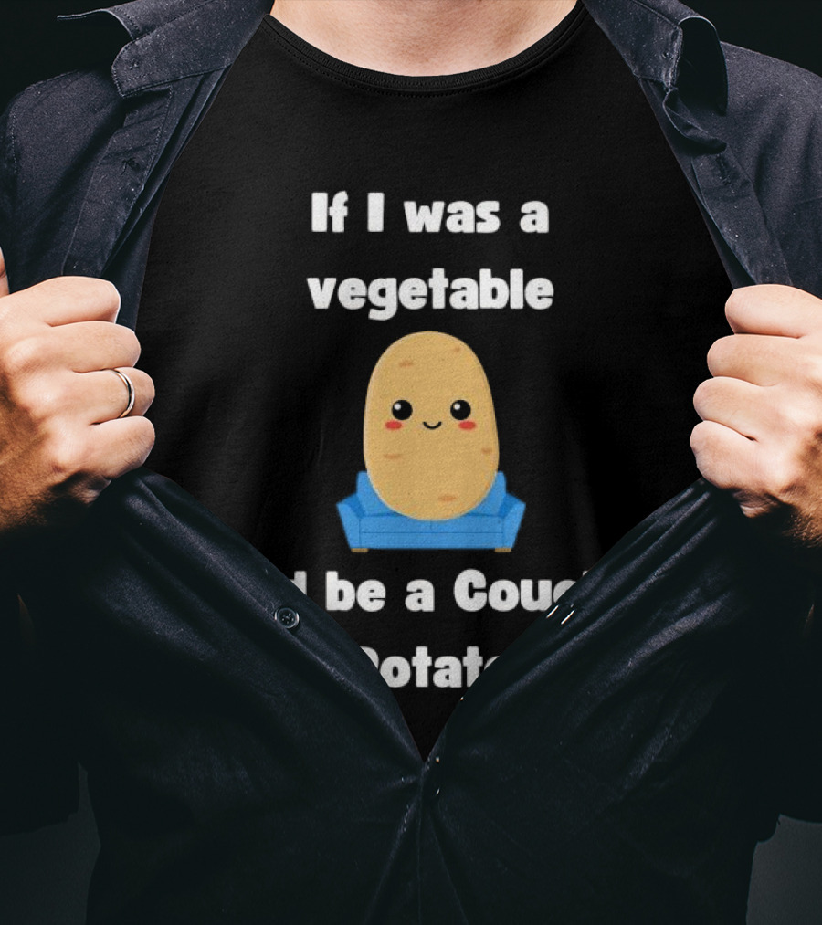 If I Was A Vegetable I'd Be A Couch Potato Cute Cartoon Potato On Couch T-Shirt