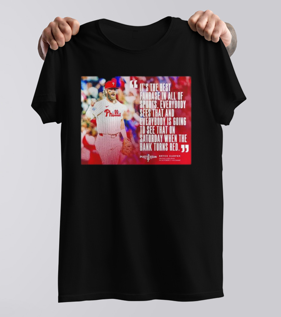 Bryce Harper Philadelphia Phillies Best Fanbase In All Of Sports Postseason T-Shirt