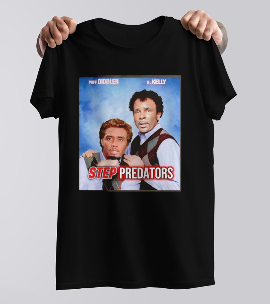 Step Predators Puff Diddler R Kelly T-Shirt