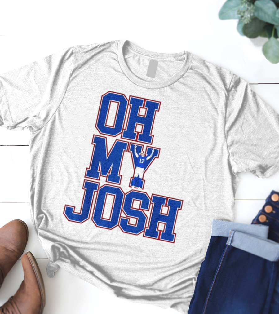 Oh My Josh Buffalo Bills Josh Allen Number 17 Football Player T-Shirt
