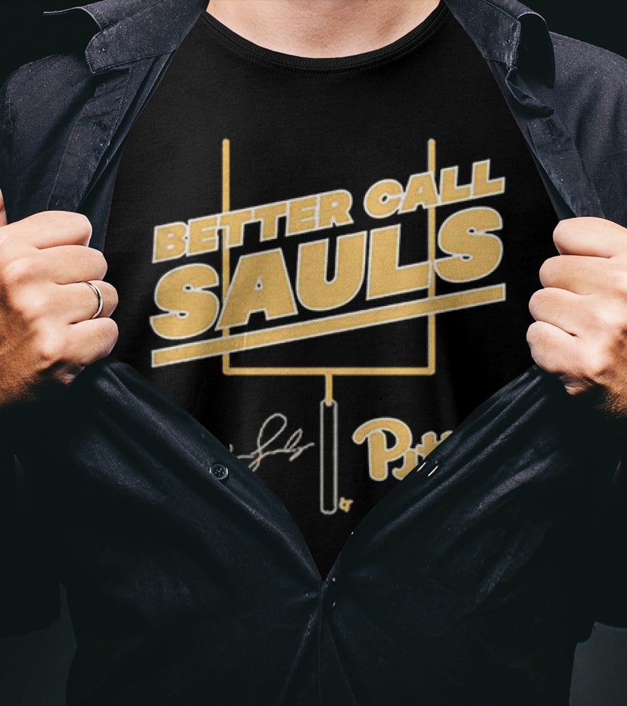 Better Call Sauls Pitt Football Ben Sauls Signature T-Shirt