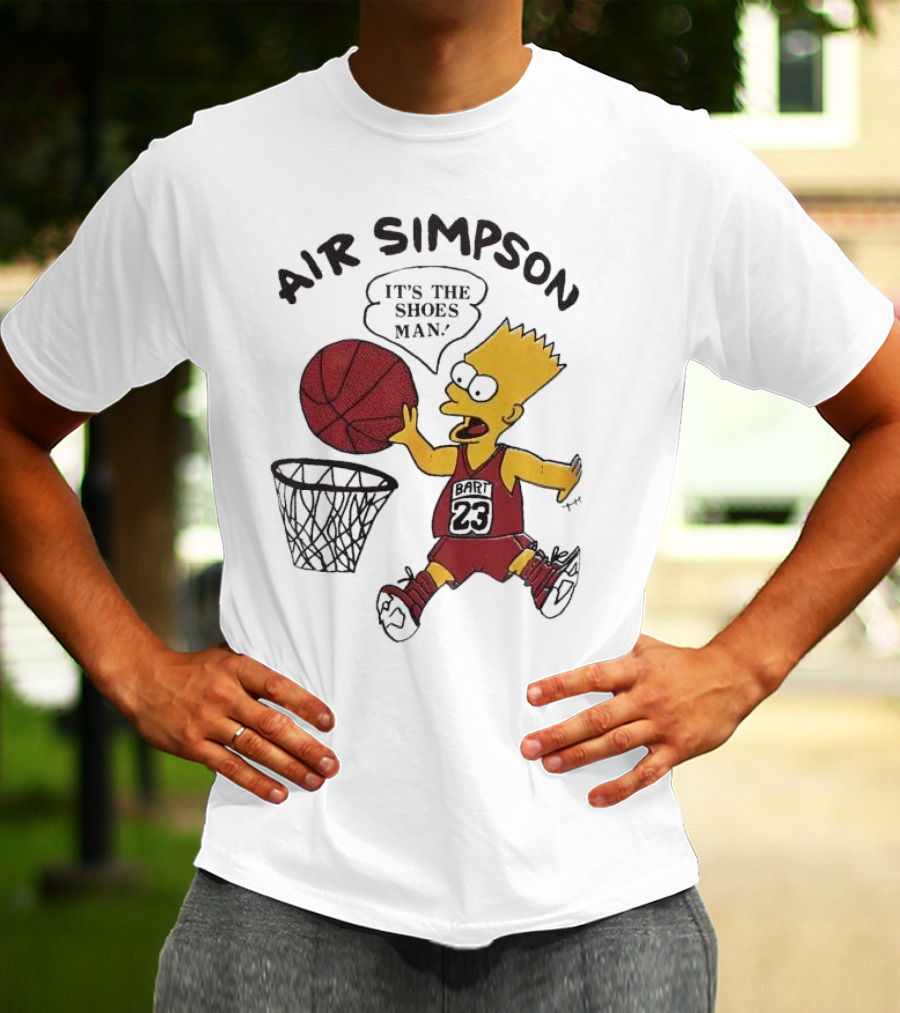 Bart Simpson Air Bart It's The Shoes Man Basketball Parody 23 Jersey Dunk T-Shirt