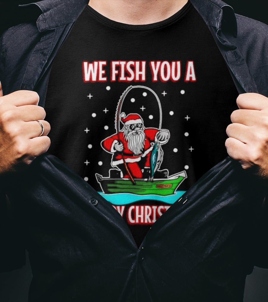 We Fish You A Merry Christmas Santa Claus Fishing Boat T-Shirt