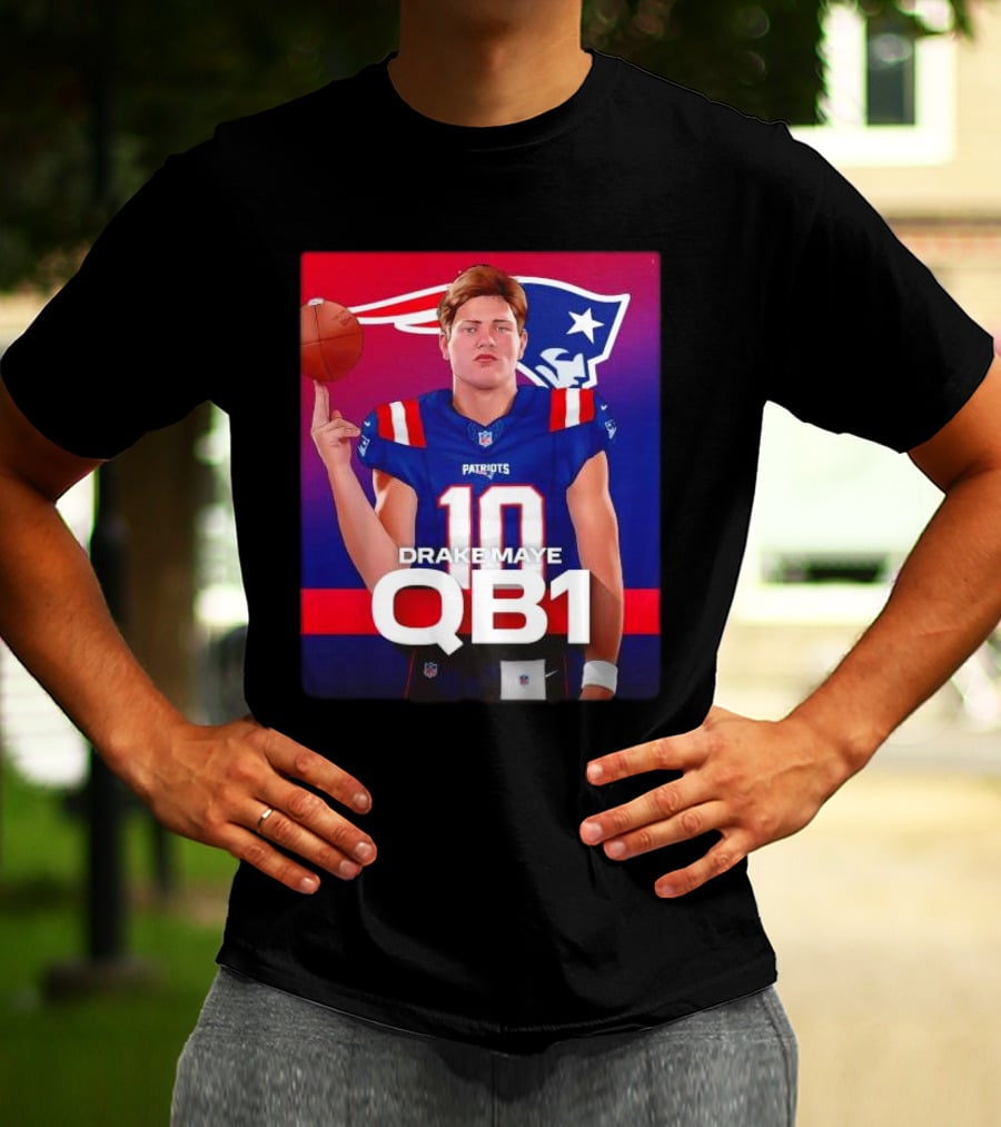 Drake Maye QB1 Era New England Patriots 10 Patriots T-Shirt