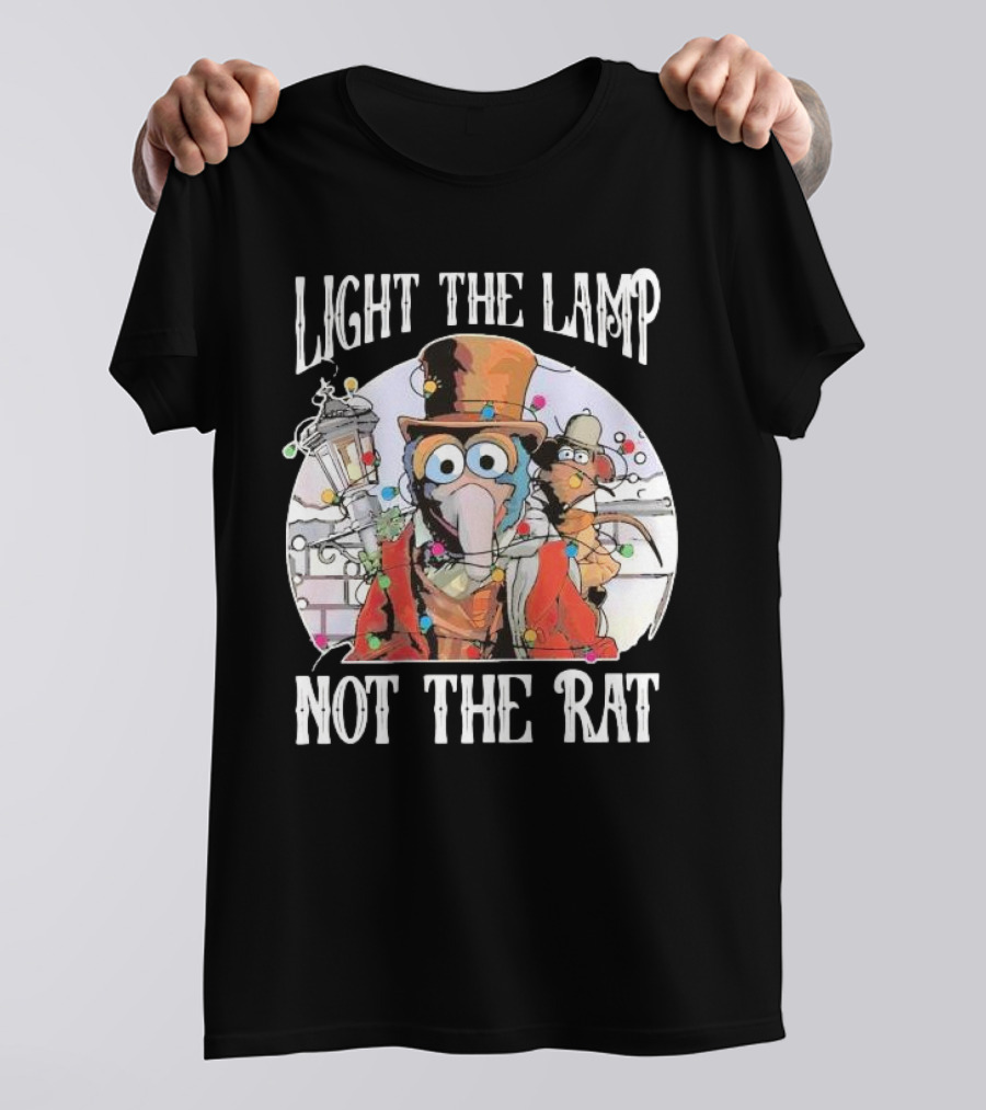 Light The Lamp Not The Rat Muppet Christmas Carol Gonzo Rizzo T-Shirt