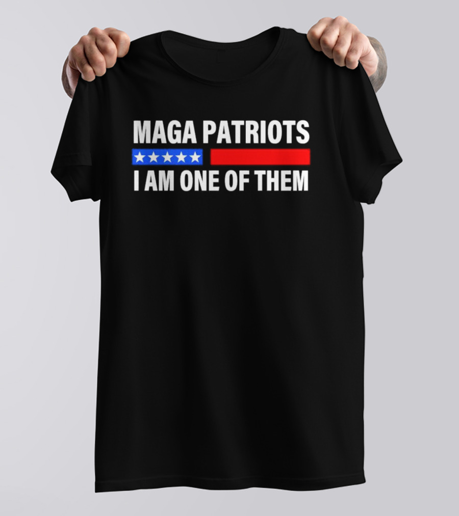 MAGA Patriots I Am One Of Them Stars And Red Blue Stripes T-Shirt