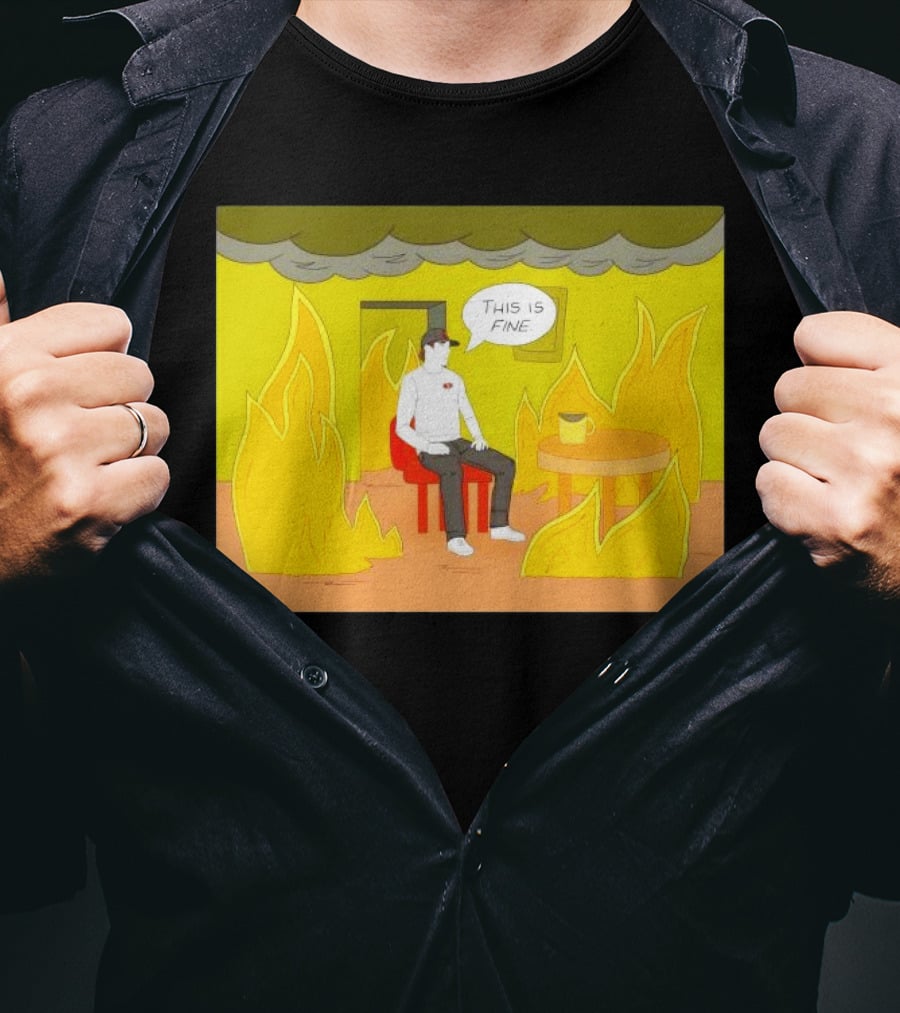 San Francisco 49ers This Is Fine Cartoon Fire Background T-Shirt